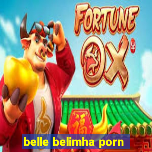 belle belimha porn